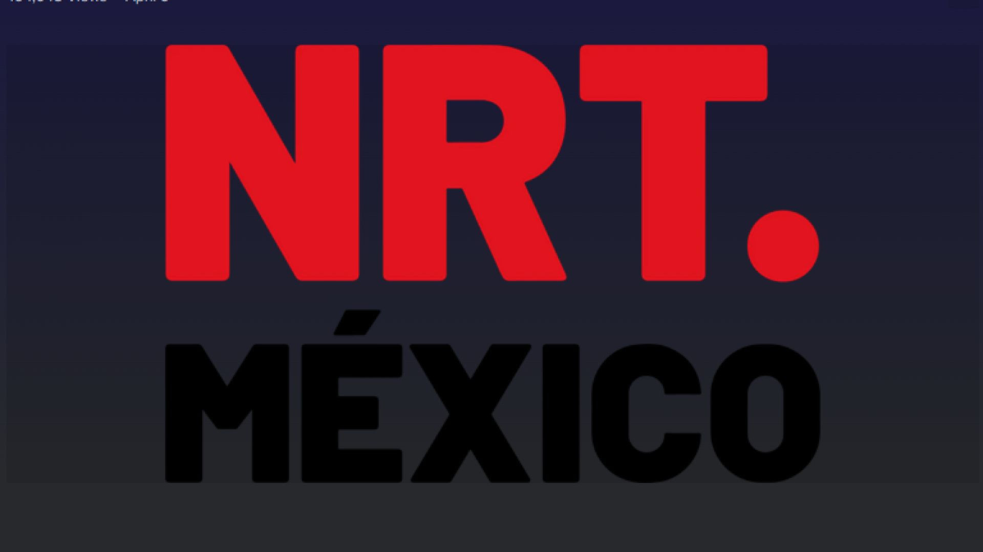 ⁣NRT Mexico Internacional