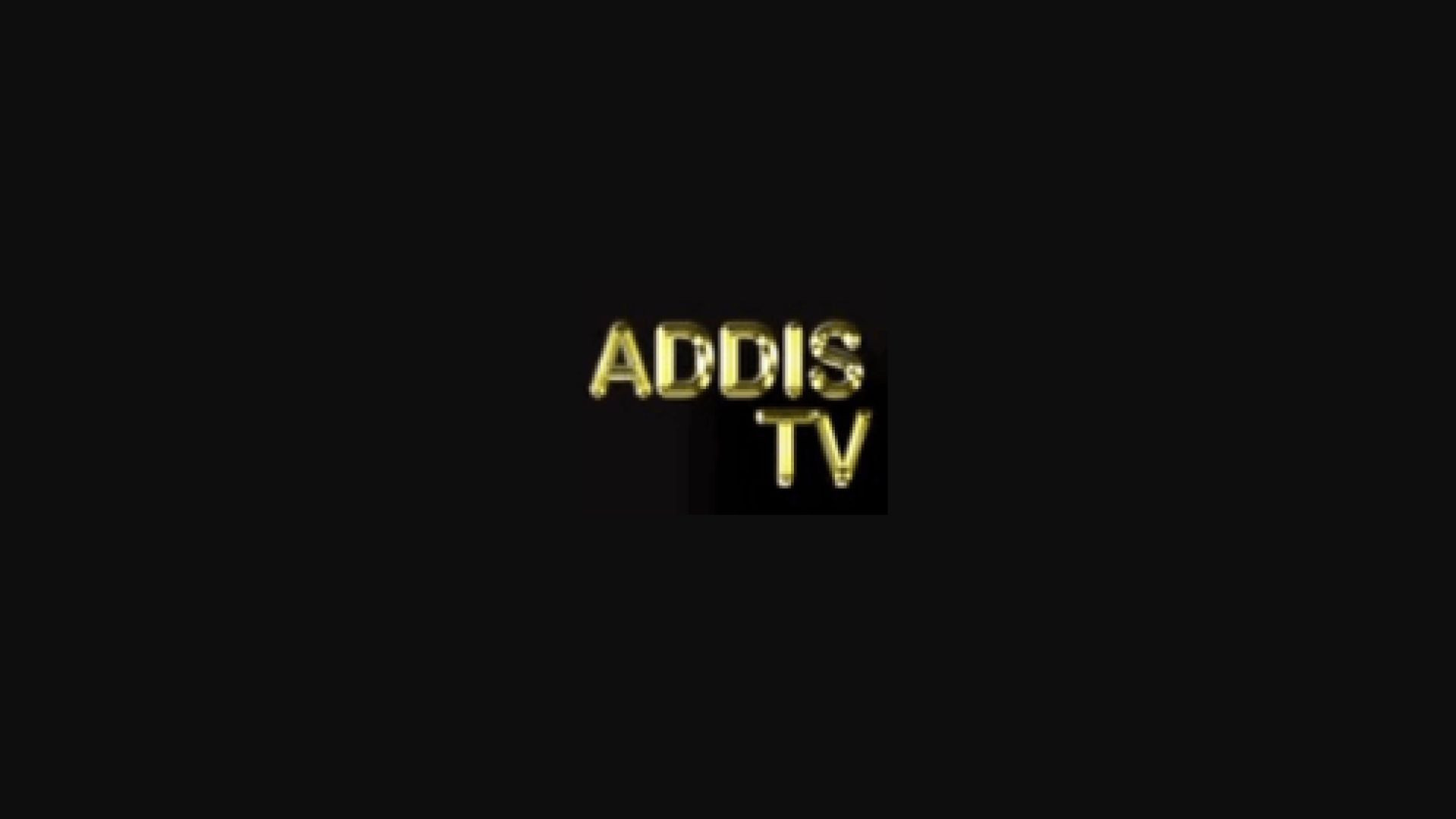 ⁣⁣Addis TV-Ethiopia