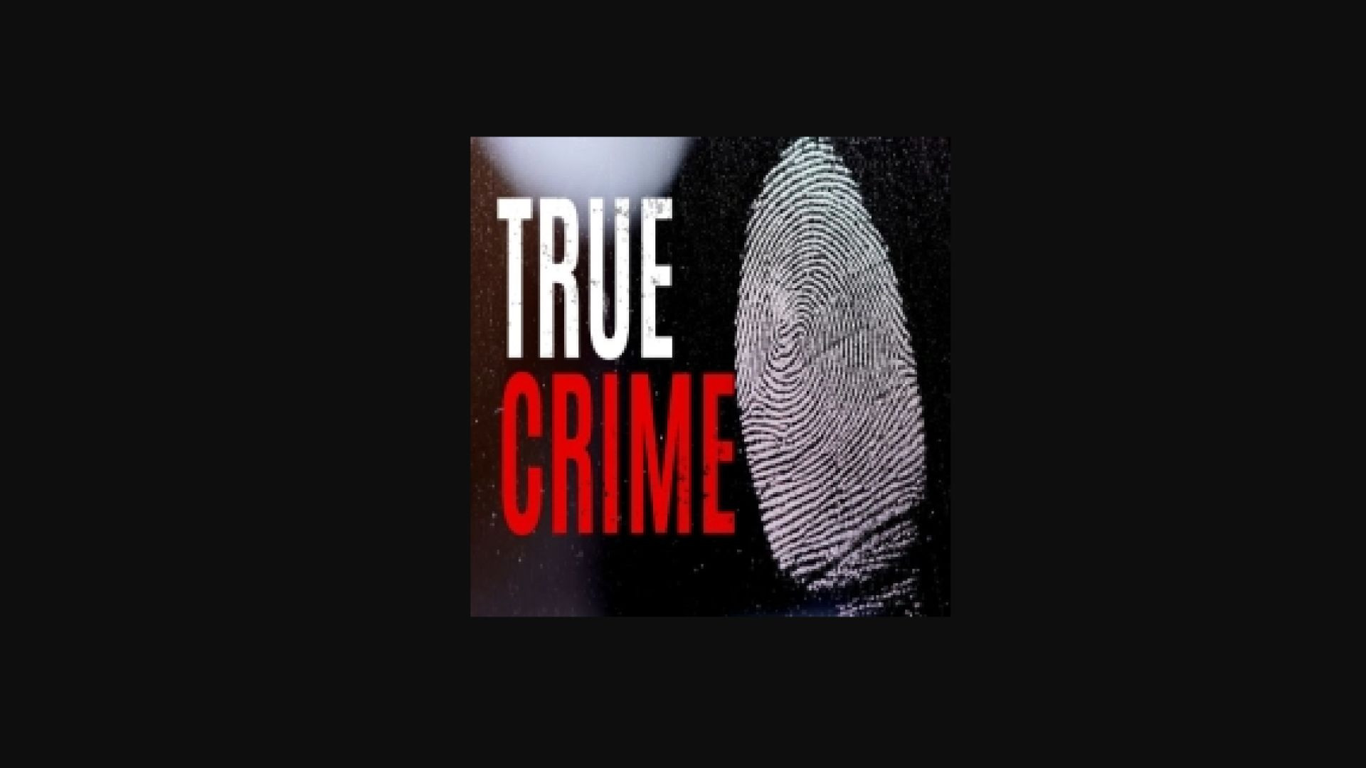 True Crime