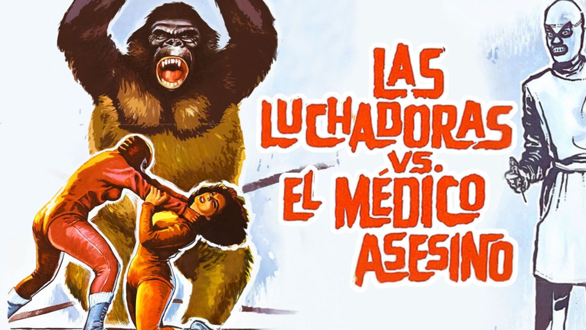 Las Luchadoras Vs. El Médico Asesino