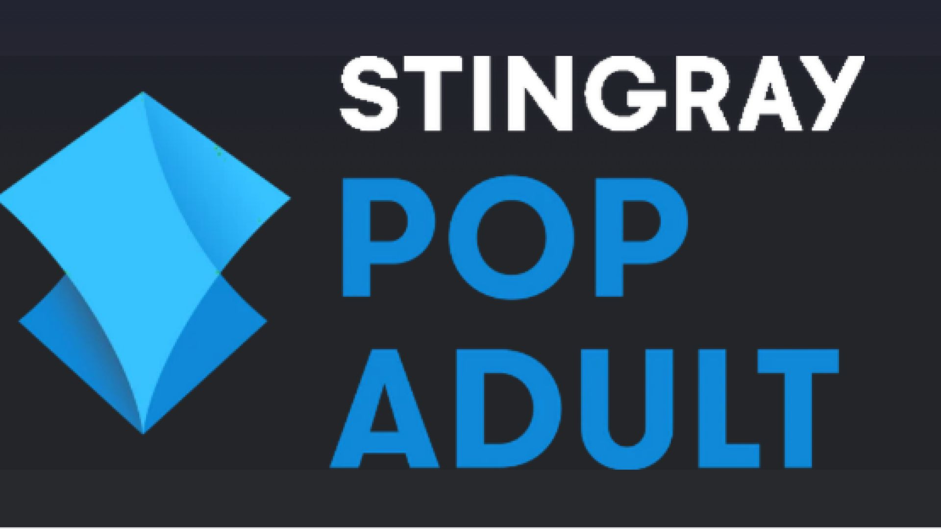 ⁣POP ADULT BY STINGRAY