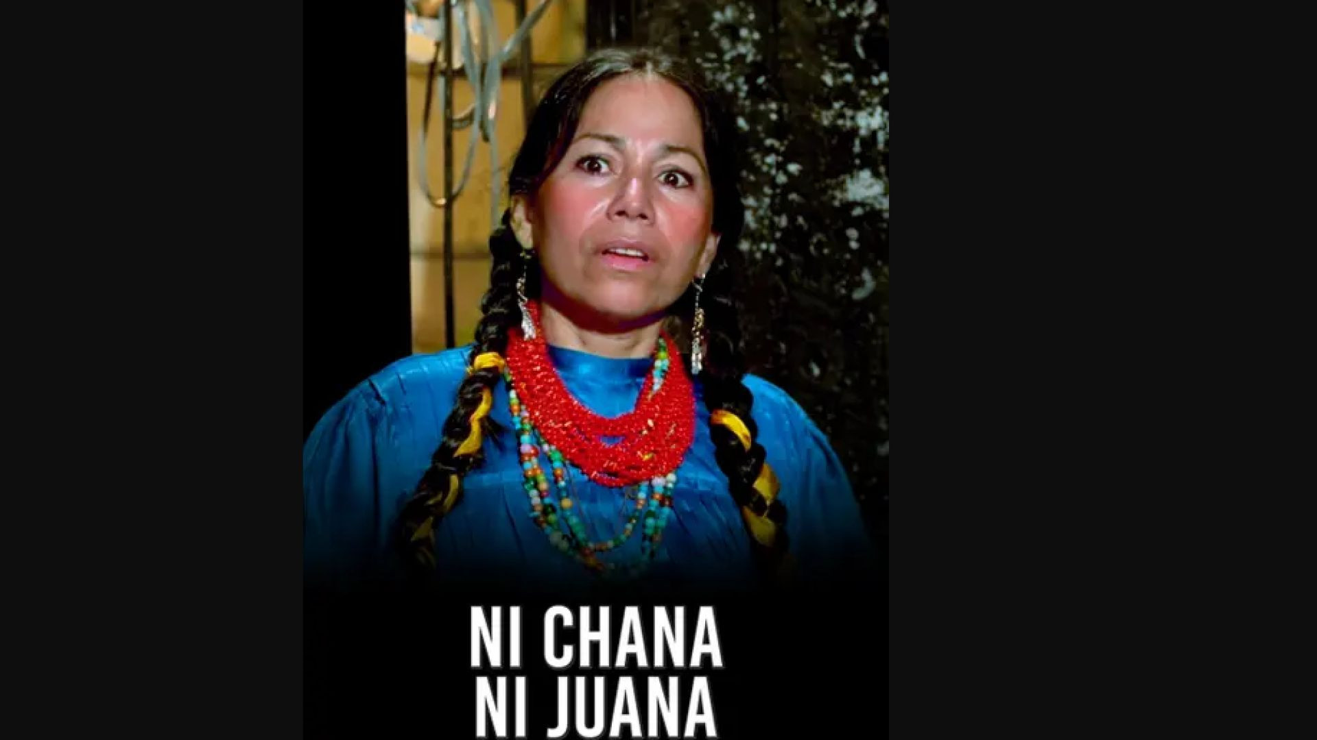 Ni Chana Ni Juana