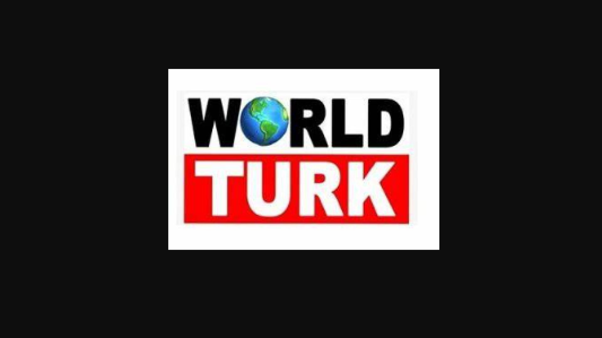 ⁣World Turk Turkey